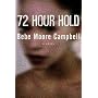 72 Hour Hold