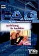 FAQ Ausbildung f�r Ausbilder. Fachbuch: Die hundert wichtigsten Fragen