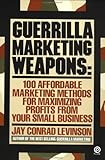 Guerilla Marketing Weapons (Unabridged)