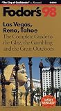 Las Vegas, Reno, Tahoe '98: The Complete Guide to the Glitz, the Gambling and the Great Outdoors (Fodor's Gold Guides)