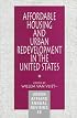 Affordable Housing and Urban Redevelopment in the United States: Learning from Failure and Success (Urban Affairs Annual Reviews)