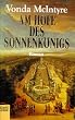 Am Hofe des Sonnenk�nigs.