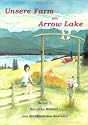 Unsere Farm am Arrow Lake: Band 1 - Die neue Heimat - von Waldbränden bedroht!