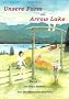 Unsere Farm am Arrow Lake: Band 1 - Die neue Heimat - von Waldbr�nden bedroht!
