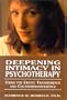 Deepening Intimacy in Psychotherapy : Using the Erotic Transference and Countertransference