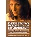Deepening Intimacy in Psychotherapy : Using the Erotic Transference and Countertransference