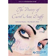 The Poetry of Carol Ann Duffy: AS / A - Level Student Text Guide: Selected Poems - The World's Wife
