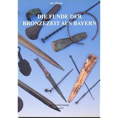 Die Funde der Bronzezeit aus Bayern (Bestandskataloge Band 5)