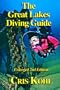 The Great Lakes Diving Guide Second Edition