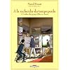 A la recherche du temps perdu, tome 2 : A l'ombre des jeunes filles en fleurs, deuxi�me partie