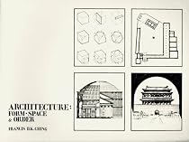 Architecture, Form, Space and Order