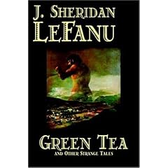 Green Tea and Other Strange Tales