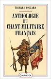 Anthologie du chant militaire fran�ais