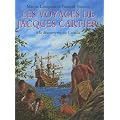 Les voyages de Jacques Cartier : A la d�couverte du Canada