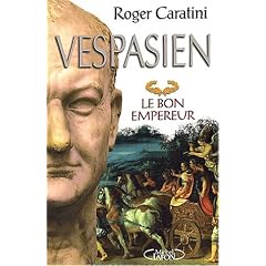 Vespasien : Le bon empereur
