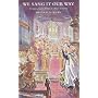 We Sang it Our Way: Confessions from a Choir Vestry