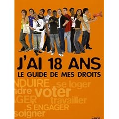 J'ai 18 ans : Le guide de mes droits