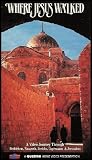 Where Jesus Walked: A Video Journey Through Bethlehem, Nazareth, Jericho, Capernaum & Jerusalem