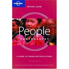 The Lonely Planet Guide to People Photography: A Guide to Taking Better Pictures (Lonely Planet Travel Photography) (Taschenbuch)