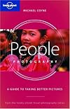 Lonely Planet People Photography: A Guide to Taking Better Pictures (Lonely Planet Travel Photography)