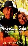 Autumn Gold: Enjoying Old Age