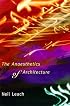 The Anaesthetics of Architecture