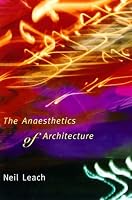 The Anaesthetics of Architecture