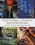 Traditional Country Woodworking: 18 Pieces to Make for Inside and Out (Mitchell Beazley Craft/Woodworking)