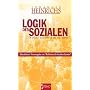 Logik des Sozialen. Woraus Gesellschaft entsteht
