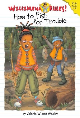 Willimena Rules! Rule Book #2: How to Fish for Trouble (Willimena Rules!)