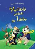Melinda entdeckt die Liebe - Silvio Neuendorf, Katja Reider