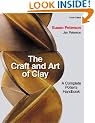 The Craft and Art of Clay: A Complete Potter's Handbook