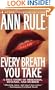 Every Breath You Take : A True Story of Obsession, Revenge, and Murder