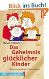 Das Geheimnis gl�cklicher Kinder.(Paperback)