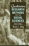 Qualitative Research Methods for the Social Sciences (6th Edition)