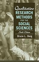 Qualitative Research Methods for the Social Sciences (6th Edition)