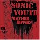 Rather Ripped by Sonic Youth