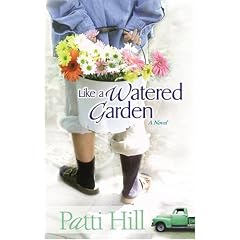 Like a Watered Garden: A Novel (Garden Gates)