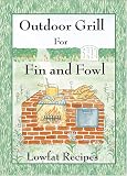 Outdoor Grill for Fin and Fowl