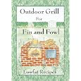 Outdoor Grill for Fin and Fowl