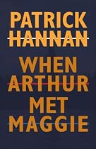 When Arthur Met Maggie