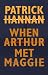 When Arthur Met Maggie