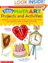 Easy MathART Projects and Activities (Grades K-2)