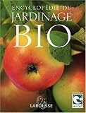 Encyclopédie du jardinage bio par Collectif Encyclopédie du jardinage bio par Collectif