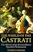  : The World of the Castrati: The History of an Extraordinary Operatic Phenomenon