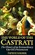 The World of the Castrati: The History of an Extraordinary Operatic Phenomenon