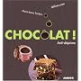 Choc�lat ! : Anti-d�prime