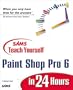 Sams Teach Yourself Paint Shop Pro 6 in 24 Hours (Teach Yourself -- Hours)