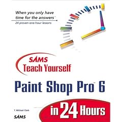 Sams Teach Yourself Paint Shop Pro 6 in 24 Hours
