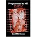 Programmed to Kill: The Politics of Serial Murder
